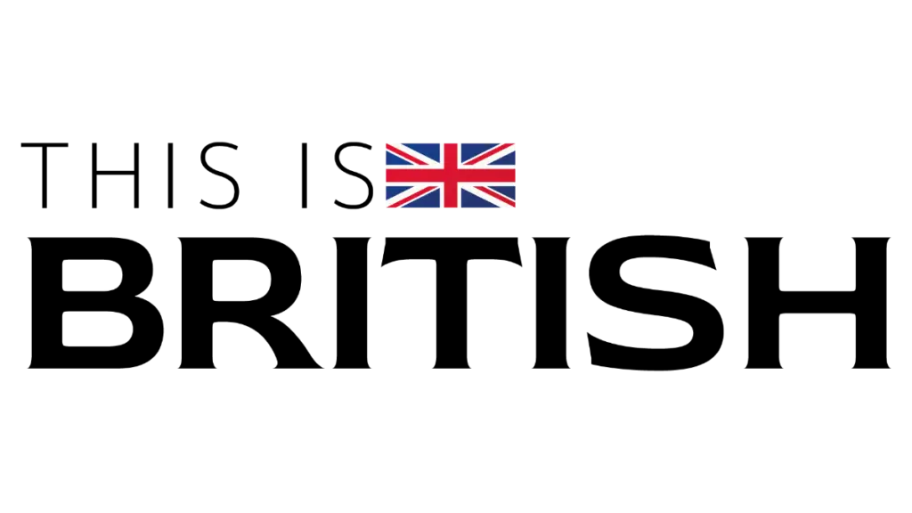 This is British
